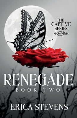 Renegade (The Captive Series Book 2) by G2 Freelance Editing, Leslie Mitchell