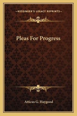 Pleas For Progress Paperback Kessinger Publishing