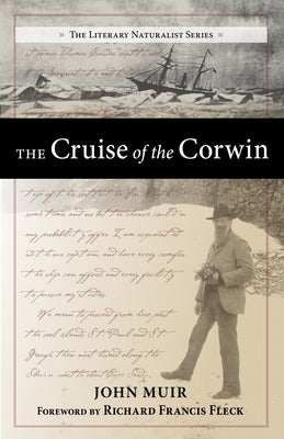 The Cruise of the Corwin: Journal of the Arctic Expedition of 1881 in Search of de Long and the Jeannette Paperback Westwinds Press