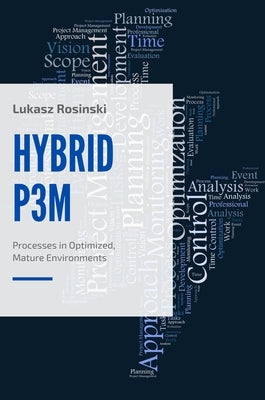 HybridP3M: Processes in Optimized, Mature Environments Paperback Business Expert Press