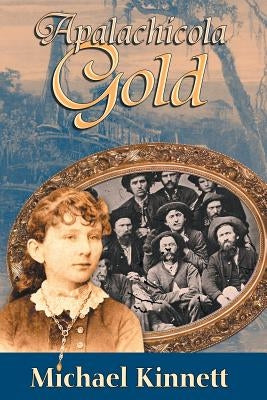 Apalachicola Gold Paperback Southern Yellow Pine (Syp) Publishing LLC