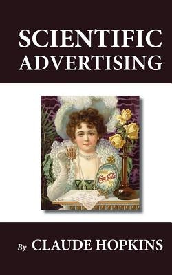 Scientific Advertising by Hopkins, Claude