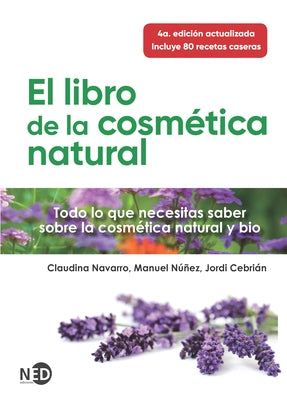 El Libro de la Cosmetica Natural by Navarro, Claudina