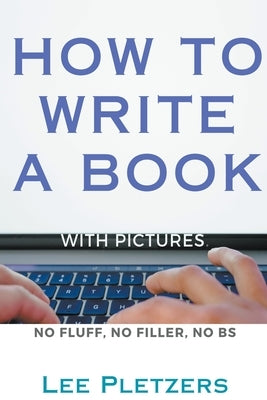 How to Write a Book by Pletzers, Lee