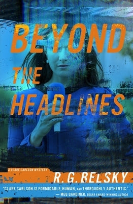 Beyond the Headlines: Volume 4 by Belsky, R. G.