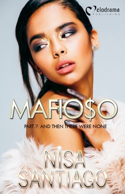 Mafioso - Part 7: And Then There Were None Paperback Melodrama Publishing