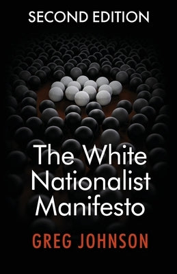 The White Nationalist Manifesto (Second Edition) Paperback Counter-Currents Publishing