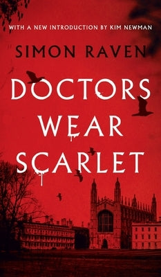 Doctors Wear Scarlet (Valancourt 20th Century Classics) by Raven, Simon