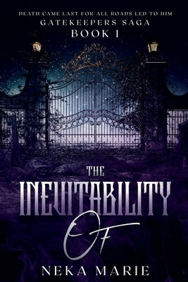 The Inevitability Of: Death's Gate Paperback Mindset Crafting LLC