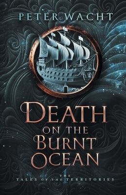 Death on the Burnt Ocean Paperback Kestrel Media Group LLC