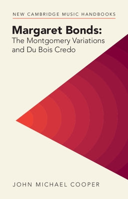 Margaret Bonds: The Montgomery Variations and Du Bois Credo by Cooper, John Michael