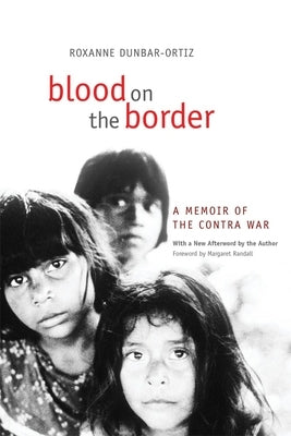 Blood on the Border: A Memoir of the Contra War Paperback University of Oklahoma Press