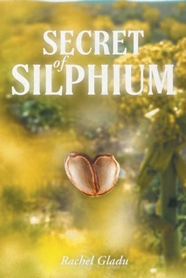 Secret of Silphium Paperback Fulton Books