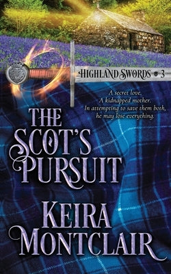 The Scot's Pursuit Paperback Keira Montclair
