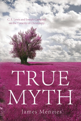 True Myth by Menzies, James W.