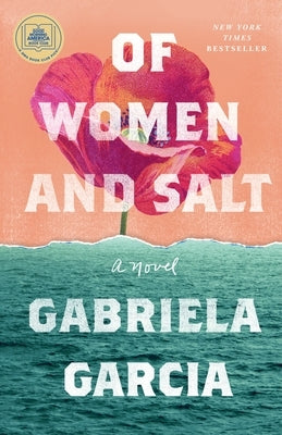 Of Women and Salt by Garcia, Gabriela