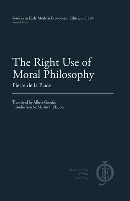 The Right Use of Moral Philosophy Paperback Clp Academic