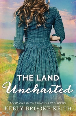 The Land Uncharted Paperback Edenbrooke Press