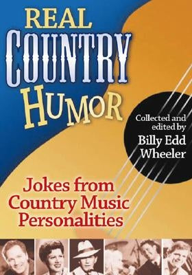 Real Country Humor by Wheeler, Billy
