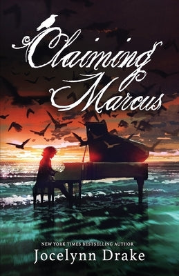 Claiming Marcus by Drake, Jocelynn