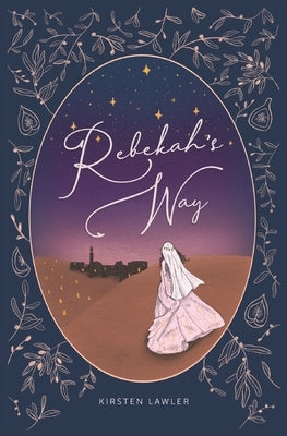 Rebekah's Way Paperback Alway Services
