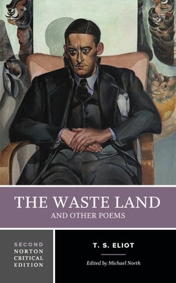 The Waste Land and Other Poems: A Norton Critical Edition Paperback W. W. Norton & Company