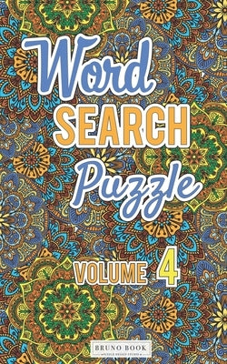 Word Search Puzzles: Word search travel size pocket book (5x8 inch) volume 4 Paperback Independently Published