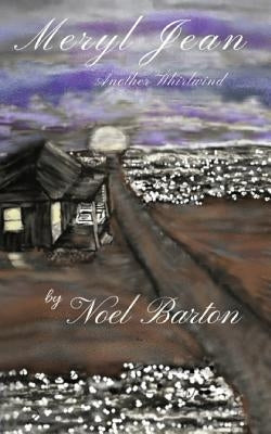 Meryl Jean Another Whirlwind Paperback Noel Barton Author