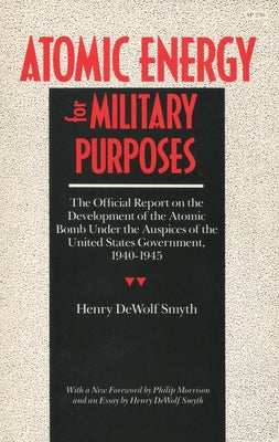Atomic Energy for Military Purposes Paperback Stanford University Press