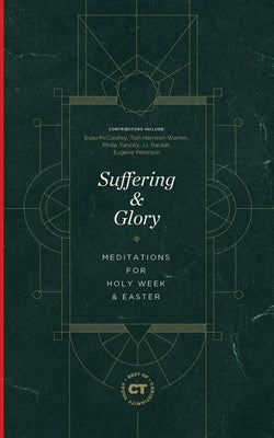 Suffering & Glory: Meditations for Holy Week and Easter Paperback Lexham Press