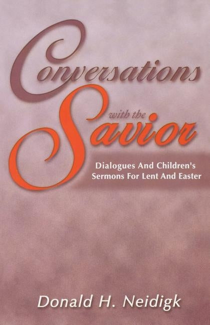 Conversations with the Savior Paperback CSS Publishing Company