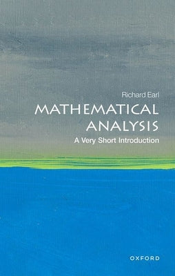 Mathematical Analysis: A Very Short Introduction Paperback Oxford University Press, USA