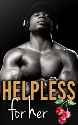 Helpless For Her by Turner, Olivia T.