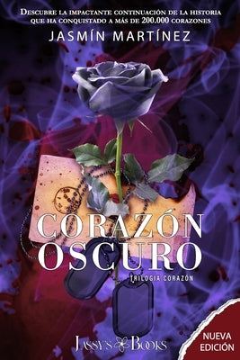 Corazón Oscuro: Un amor clandestino, rodeado de oscuridad by Martínez, Jasmín