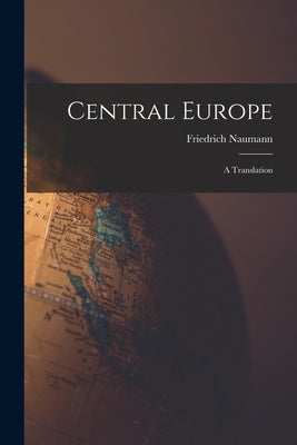 Central Europe: A Translation Paperback Legare Street Press
