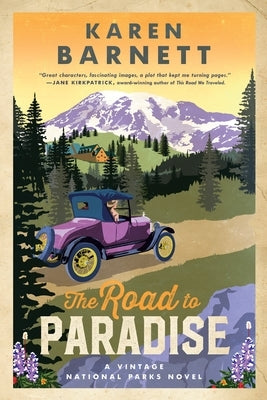 The Road to Paradise: A Vintage National Parks Novel Paperback Waterbrook Press