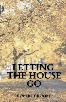 Letting the House Go Paperback Unsolicited Press