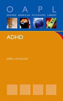ADHD Paperback Oxford University Press, USA