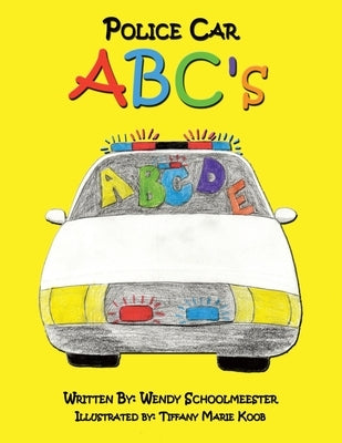 Police Car Abc's by Schoolmeester, Wendy