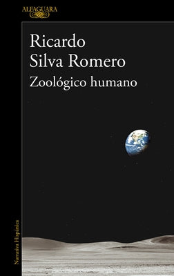 Zoológico Humano by Silva Romero, Ricardo