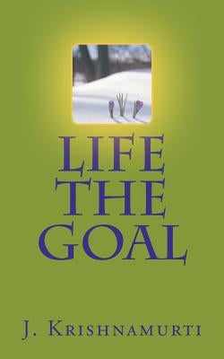 Life the Goal Paperback Createspace Independent Publishing Platform