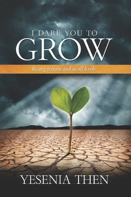 I Dare you to grow Paperback Yesenia Then Ministry