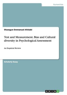 Test and Measurement. Bias and Cultural diversity in Psychological Assessment: An Empirical Review Paperback Grin Verlag