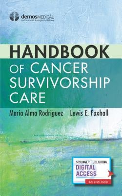 Handbook of Cancer Survivorship Care Paperback Demos Medical Publishing