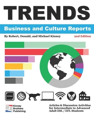 Trends: Business and Culture Reports by Kinney, Robert