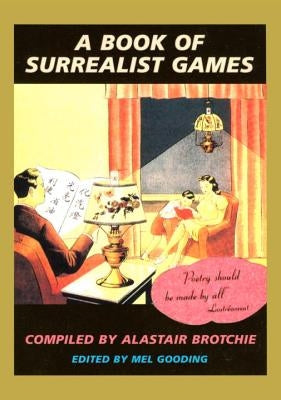 A Book of Surrealist Games by Gooding, Mel