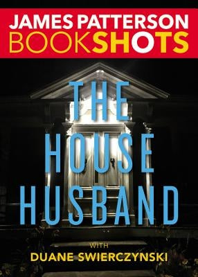 The House Husband by Patterson, James