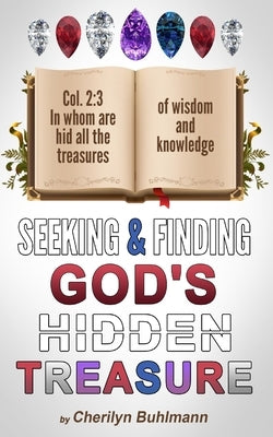 Seeking and Finding God's Hidden Treasure by Buhlmann, Cherilyn