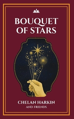 Bouquet of Stars: Poetry Chapel Volume 3 Paperback Poetry Chapel Press