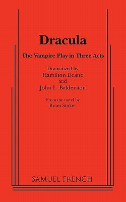 Dracula (Deane and Balerston) by Deane, Hamilton